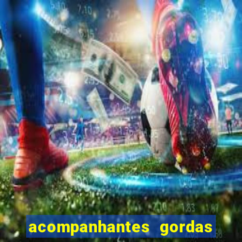 acompanhantes gordas porto alegre